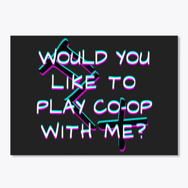 FLX Would You Like To Play Co-op With Me