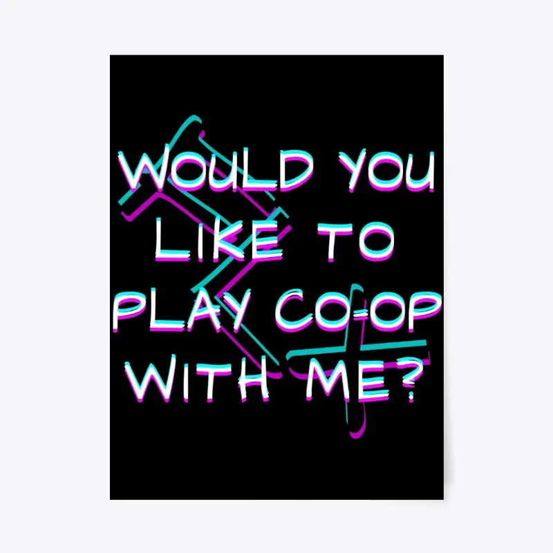 FLX Would You Like To Play Co-op With Me